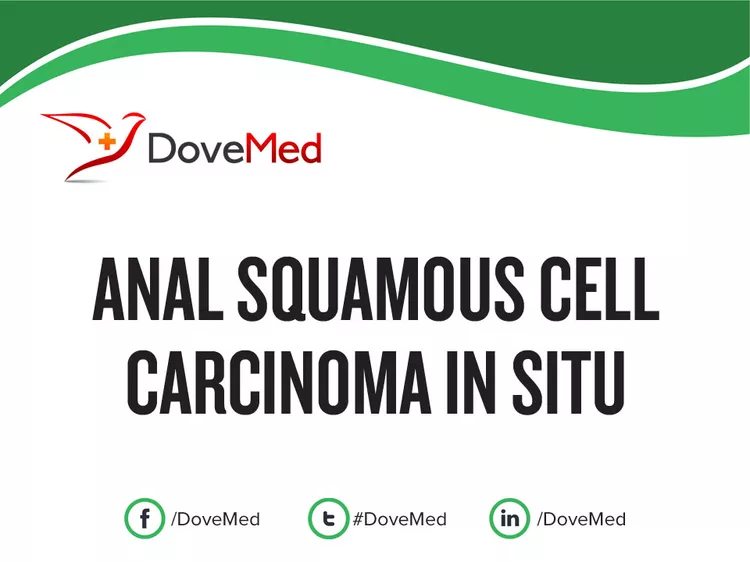 Anal Squamous Cell Carcinoma In Situ Dovemed