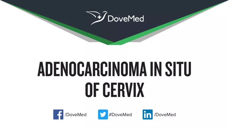 Adenocarcinoma In Situ Of Cervix Dovemed 5196