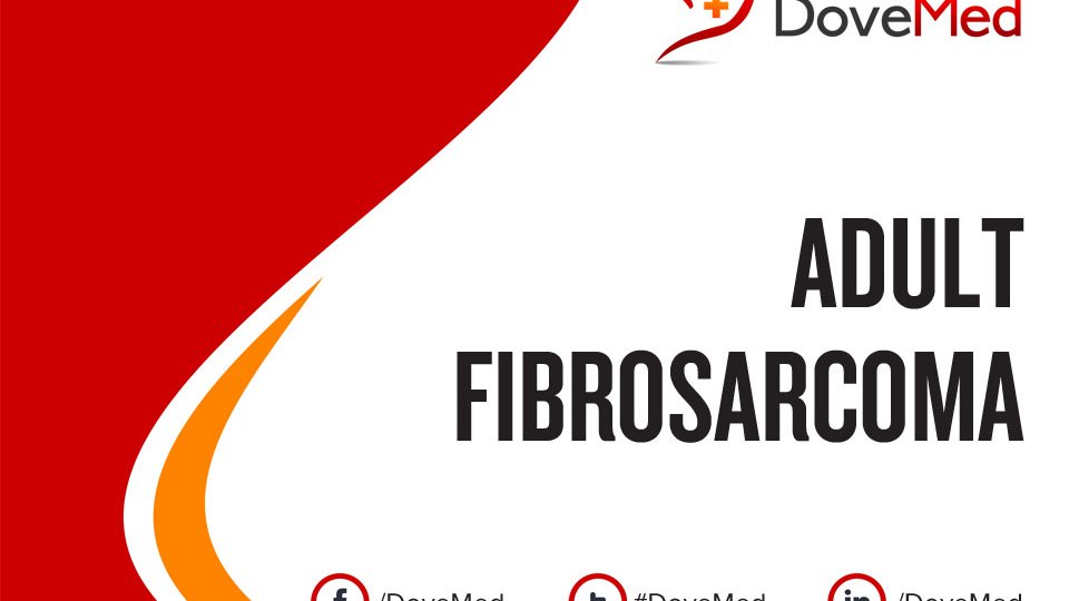 How Well Do You Know Adult Fibrosarcoma 0521