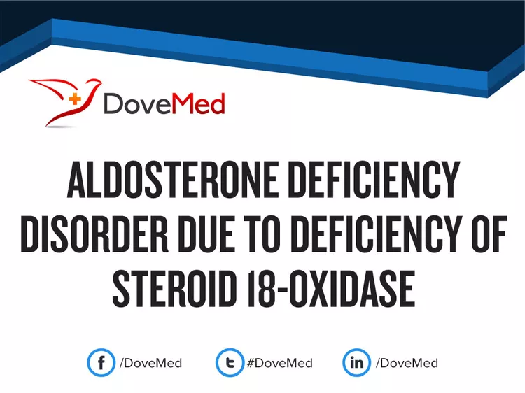 Aldosterone Deficiency Disorder due to Deficiency of Steroid 18-Oxidase ...