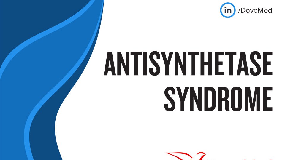 How well do you know Antisynthetase Syndrome?