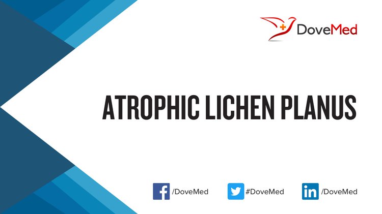 Atrophic Lichen Planus
