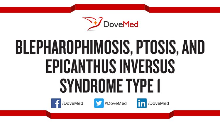 Blepharophimosis Ptosis And Epicanthus Inversus Syndrome Type 1