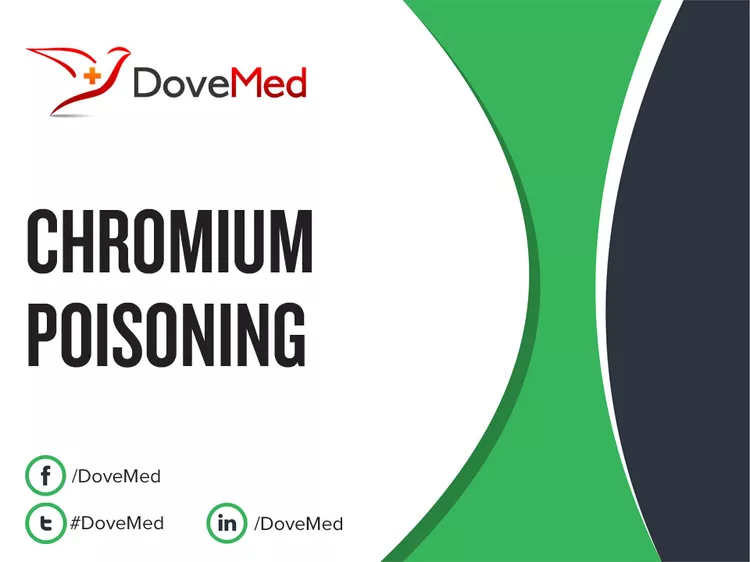 Chromium Poisoning DoveMed   Chromium Poisoning.format Webp.width 750.webp