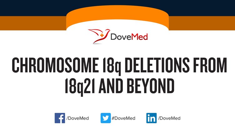 Chromosome 18q Deletions From 18q21 And Beyond