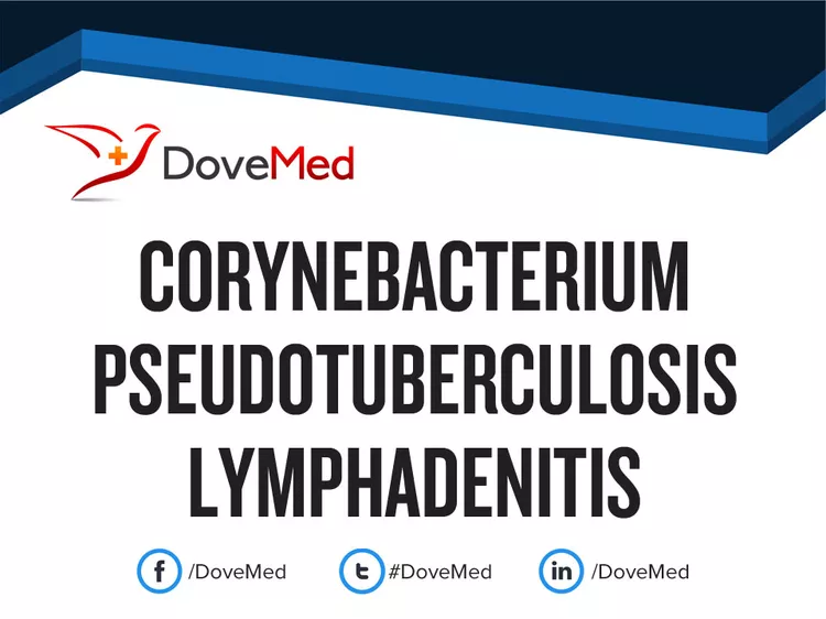 Corynebacterium Pseudotuberculosis Infection - DoveMed