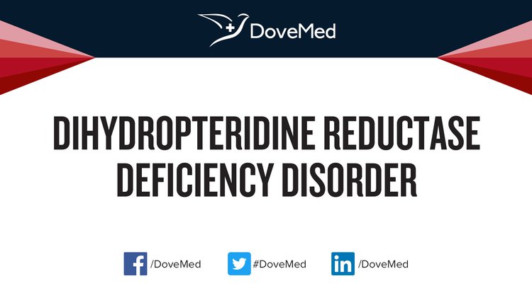 Dihydropteridine Reductase Deficiency Disorder