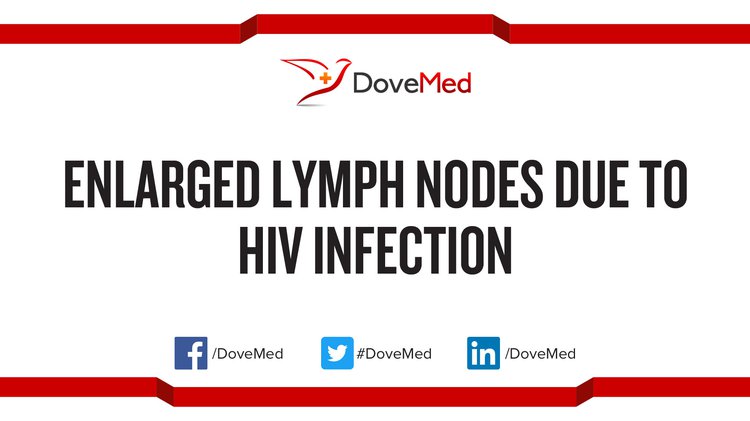 Enlarged Lymph Nodes Due To Hiv Infection