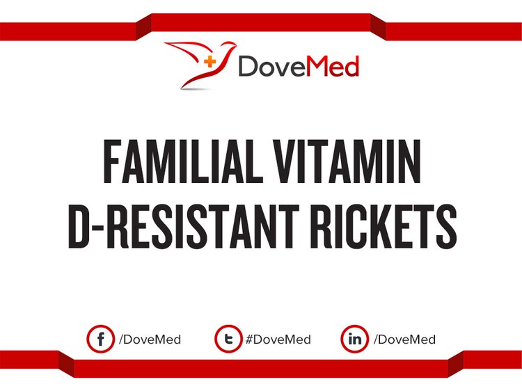 Familial Vitamin DResistant Rickets