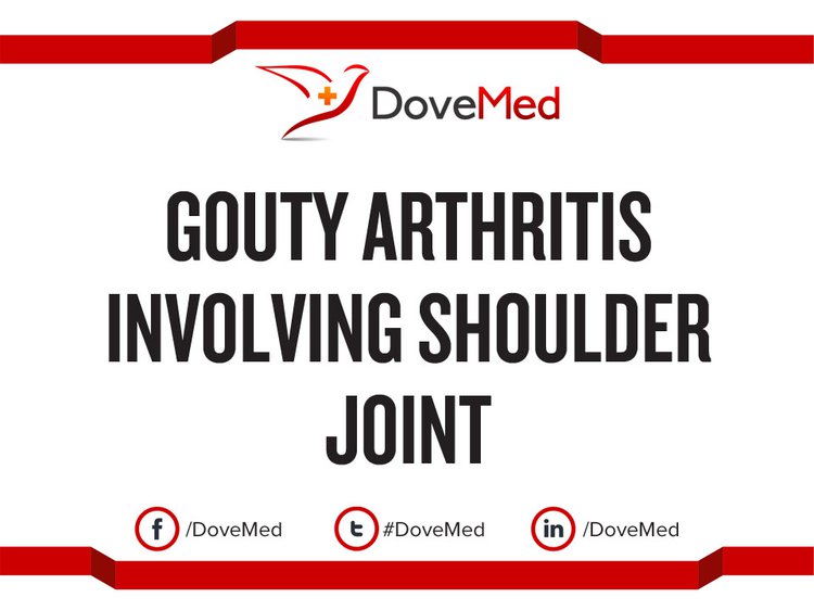 Gouty Arthritis involving Shoulder Joint