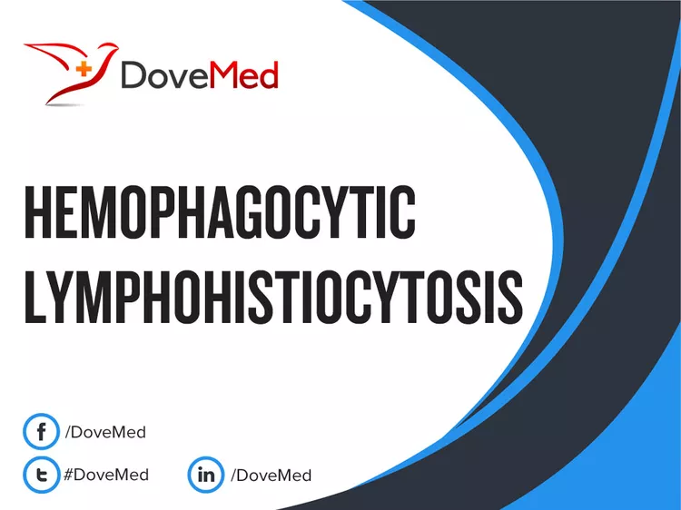 Hemophagocytic Lymphohistiocytosis (HLH) - DoveMed