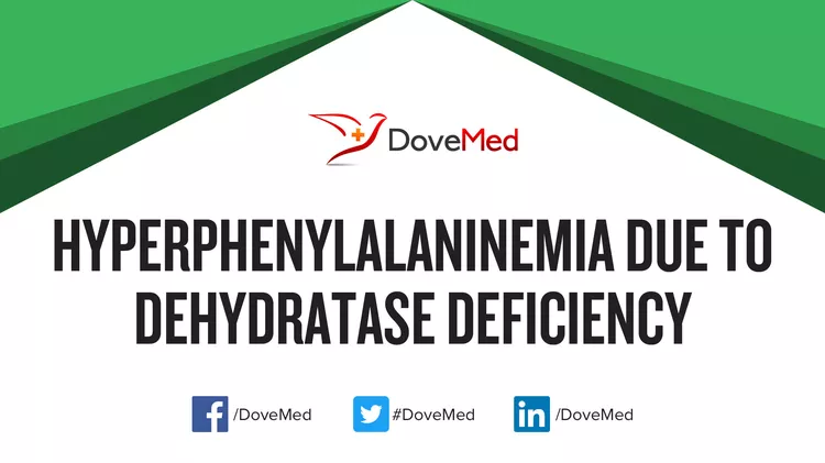 Hyperphenylalaninemia due to Dehydratase Deficiency - DoveMed