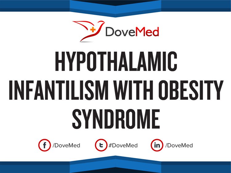 infantilism Hypothalamic Infantilism with Obesity Syndrome - DoveMed