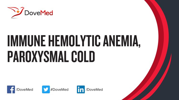 Immune Hemolytic Anemia, Paroxysmal Cold