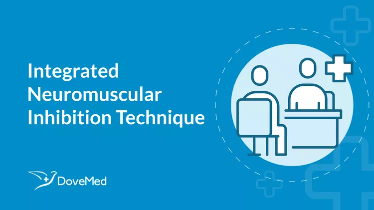 Integrated Neuromuscular Inhibition Technique - DoveMed