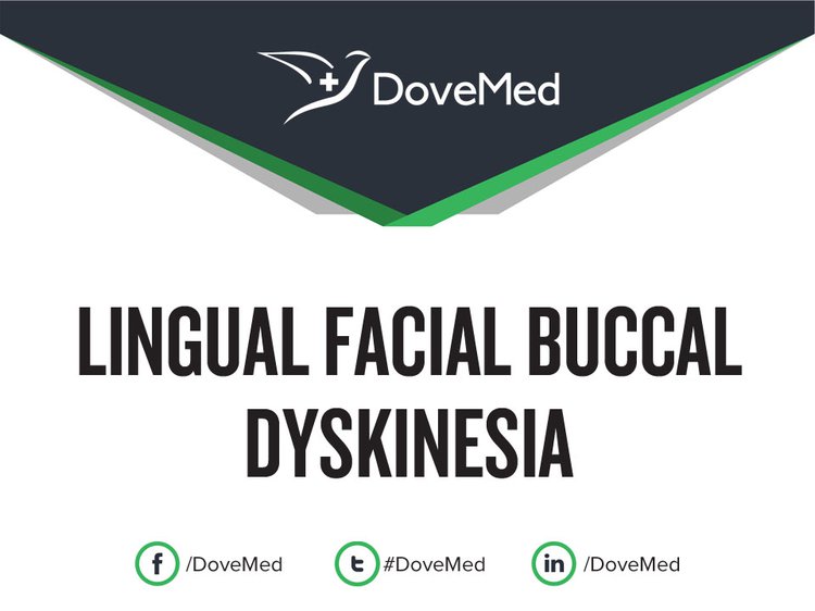 Lingual Facial Buccal Dyskinesia