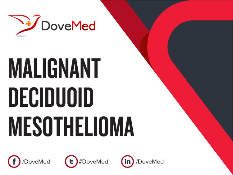 Malignant Deciduoid Mesothelioma