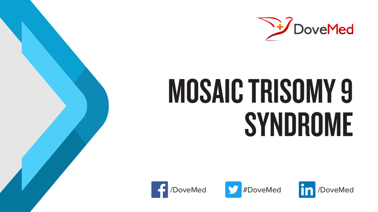 Mosaic Trisomy 9 Abnormality
