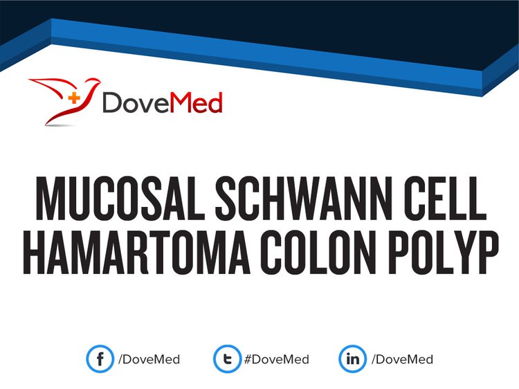 Mucosal Schwann Cell Hamartoma Colon Polyp