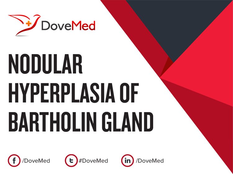 Nodular Hyperplasia Of Bartholin Gland