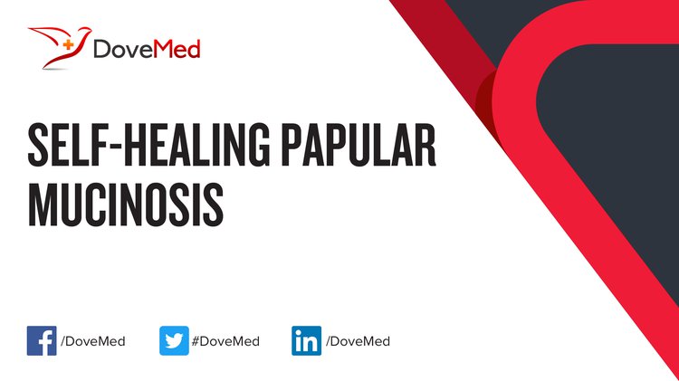 Self-Healing Papular Mucinosis