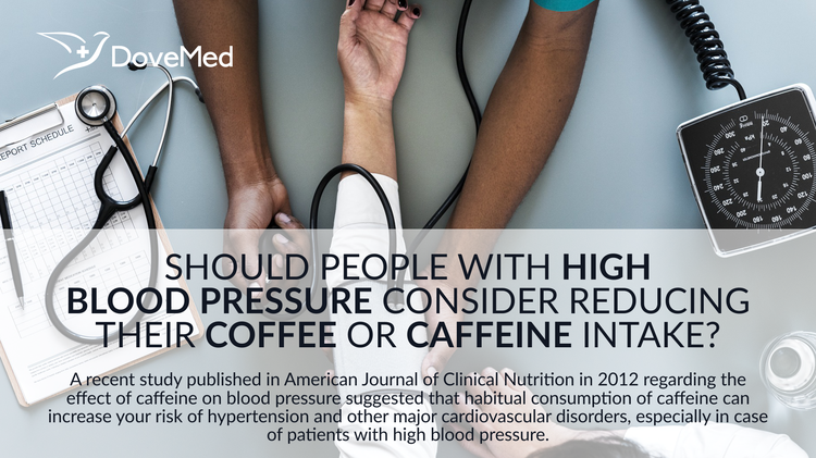 Should People With High Blood Pressure Consider Reducing Their Coffee 