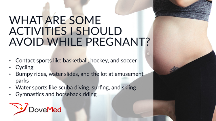 What Are Some Activities I Should Avoid While Pregnant
