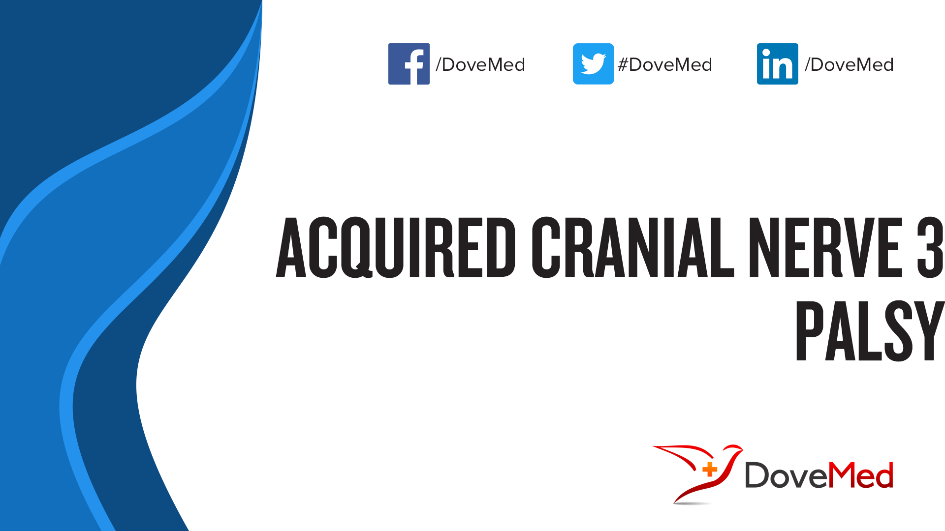 Acquired Cranial Nerve 3 Palsy