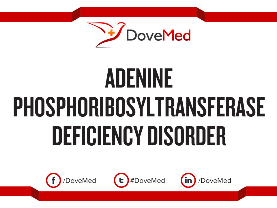 Adenine Phosphoribosyltransferase Deficiency (APRTD) Disorder