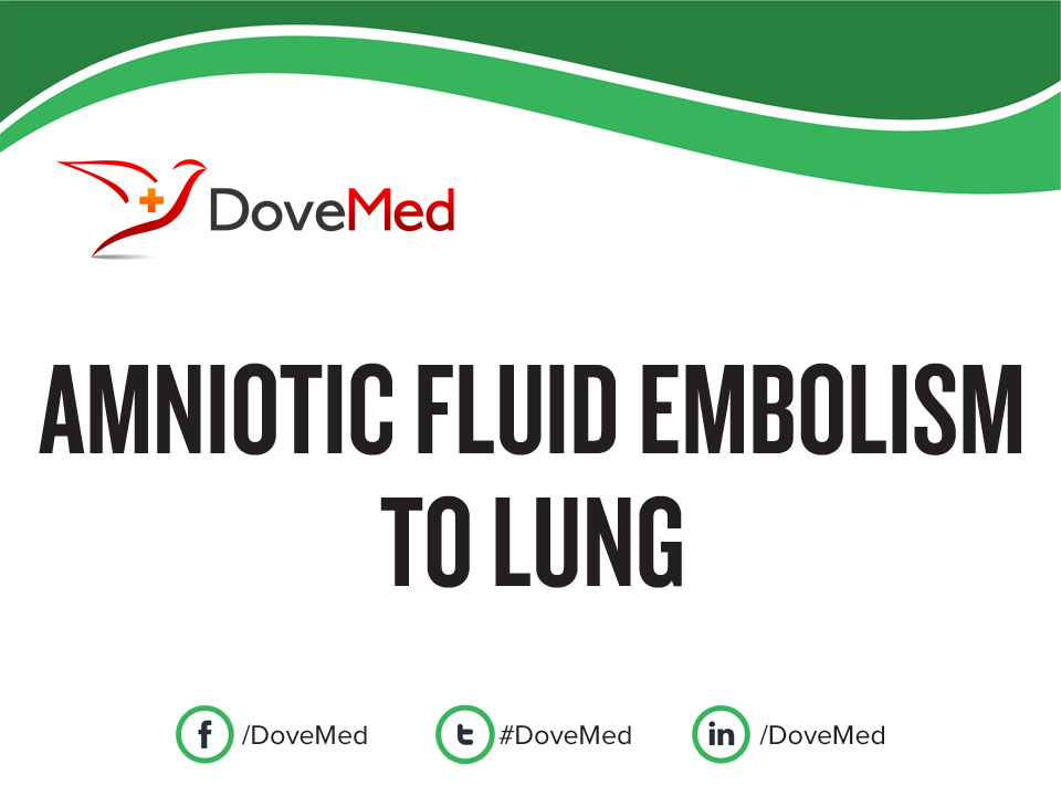 amniotic fluid embolism vs pulmonary embolism amniotic fluid embolism vs pulmonary embolism