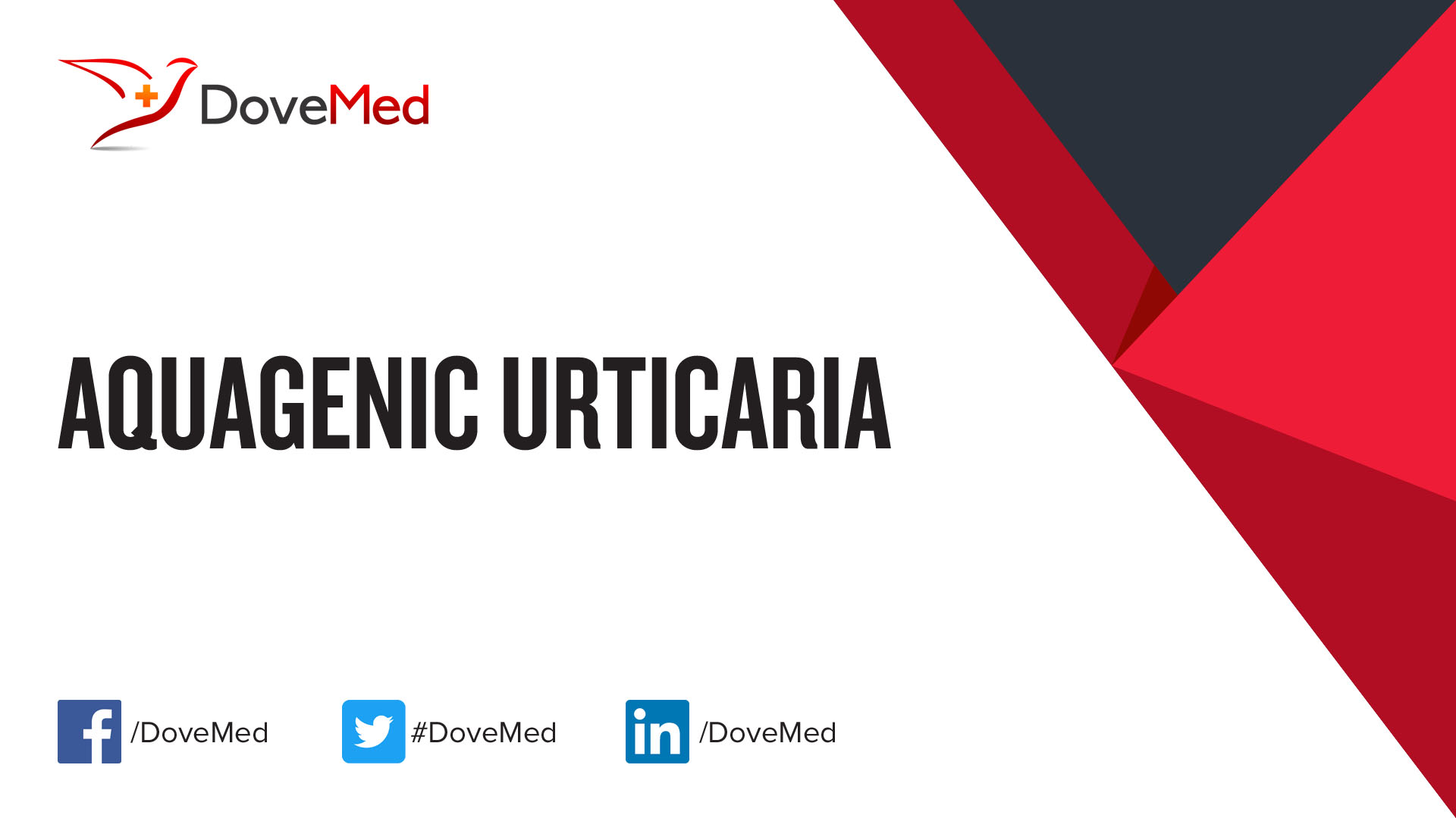 Aquagenic Urticaria