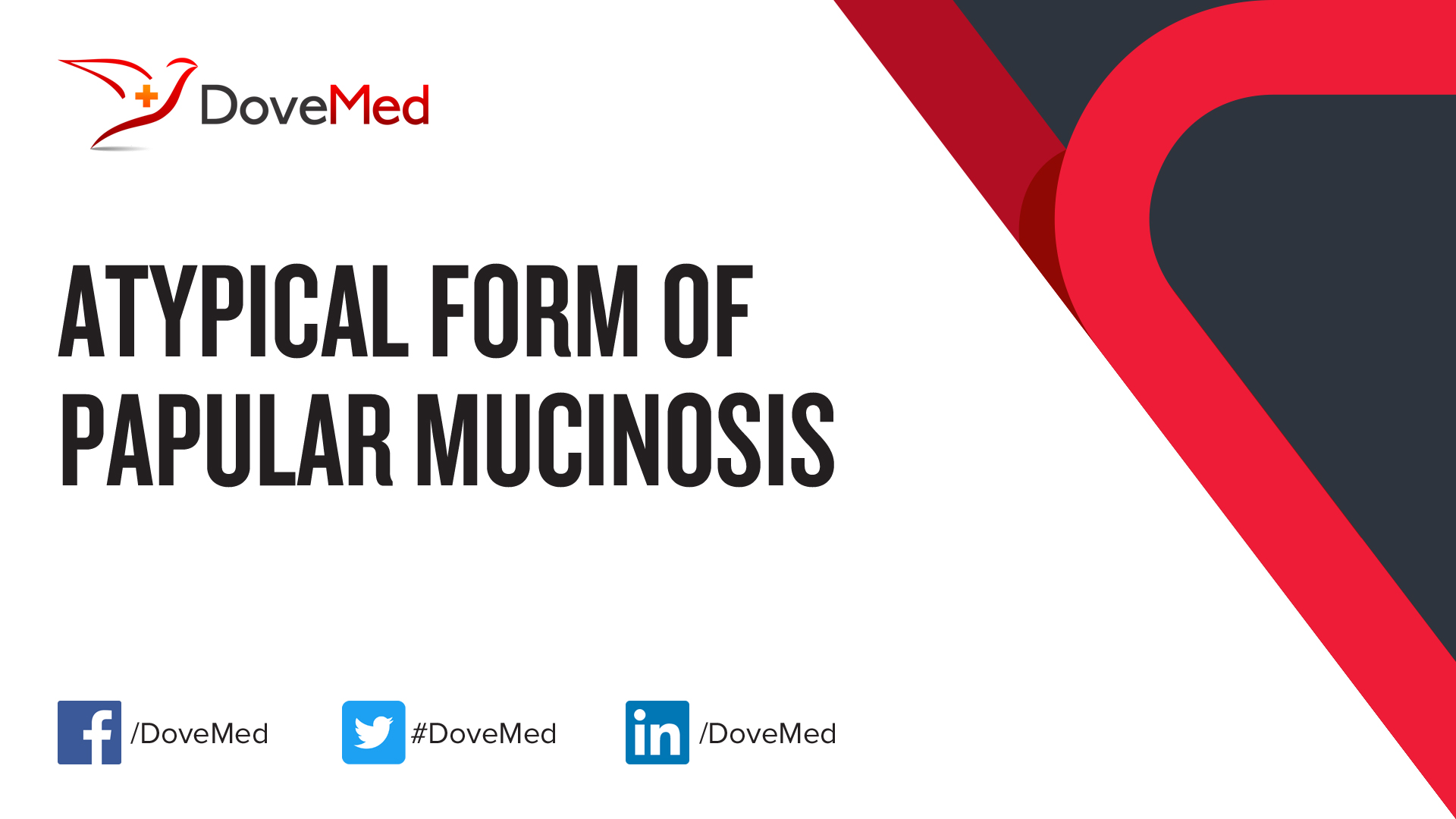 Atypical Form Of Papular Mucinosis