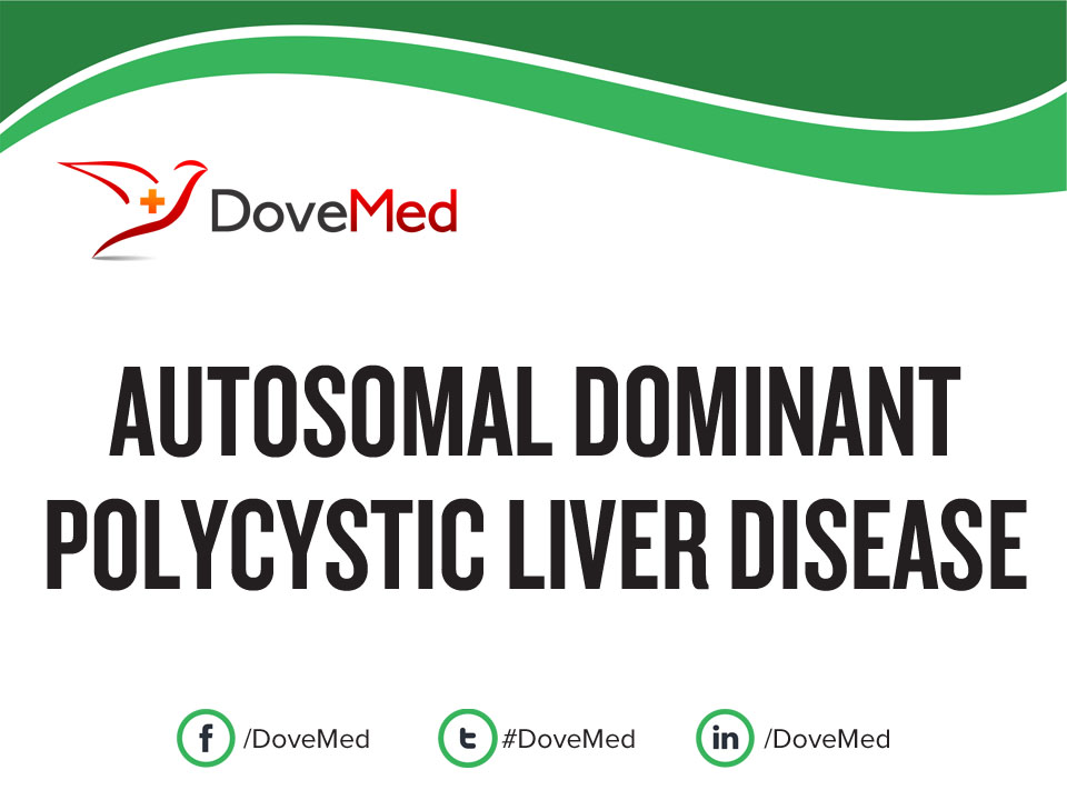 Autosomal Dominant Polycystic Liver Disease