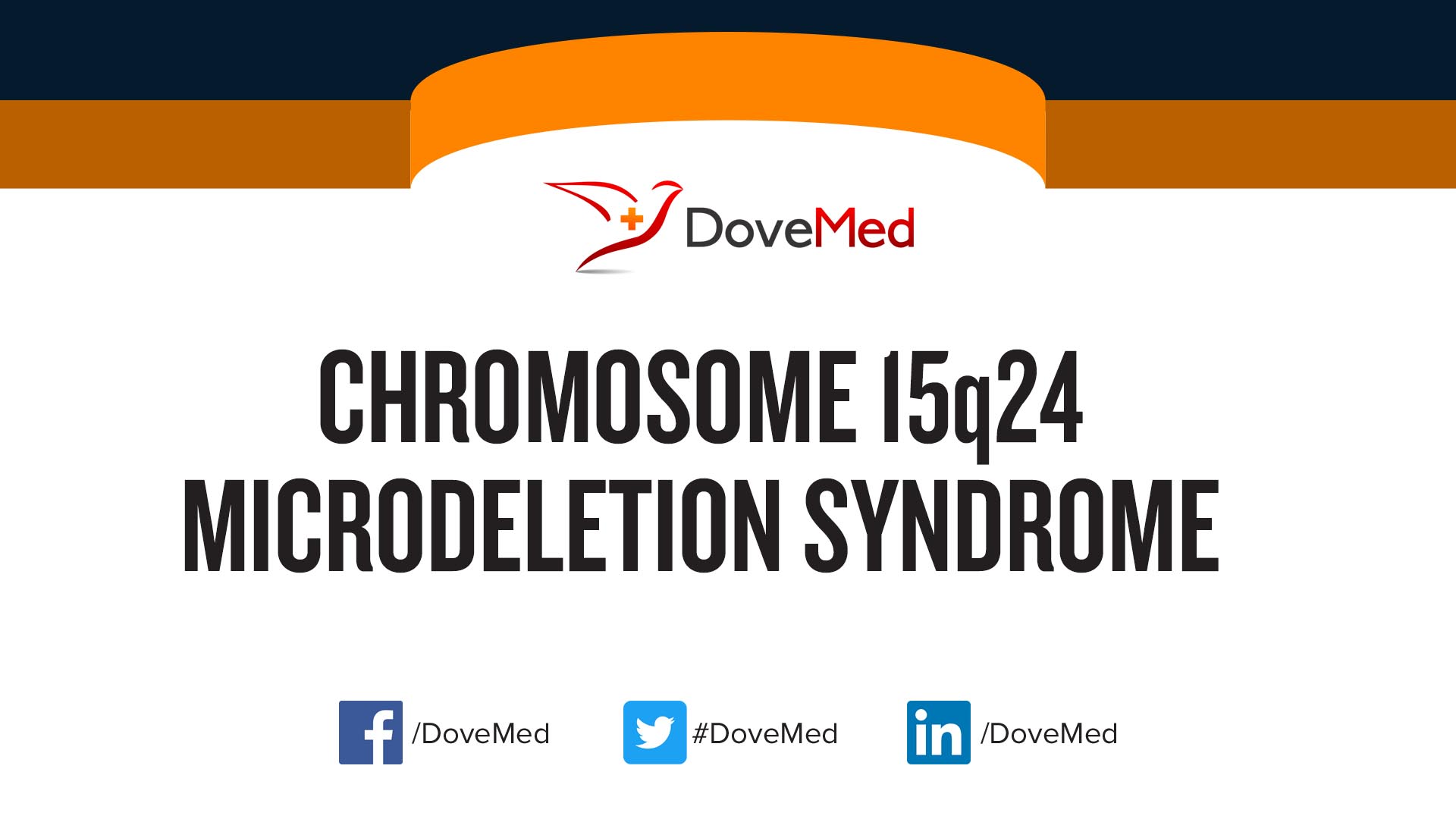 Chromosome 15q24 Microdeletion Syndrome