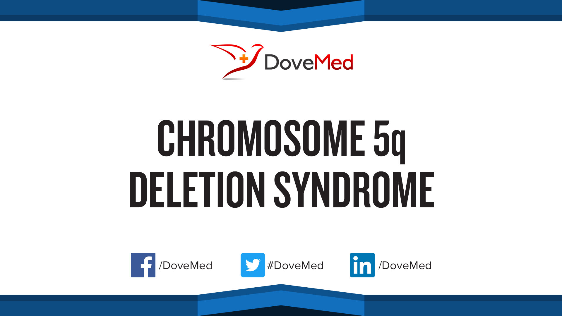 Chromosome 5q Deletion Syndrome