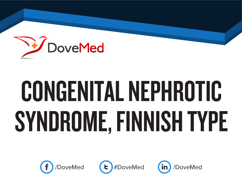 Congenital Nephrotic Syndrome Finnish Type