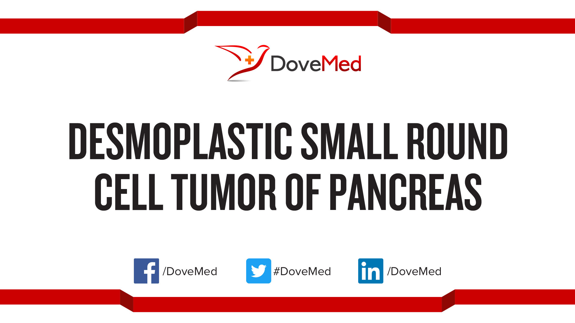 Desmoplastic Small Round Cell Tumor of Pancreas