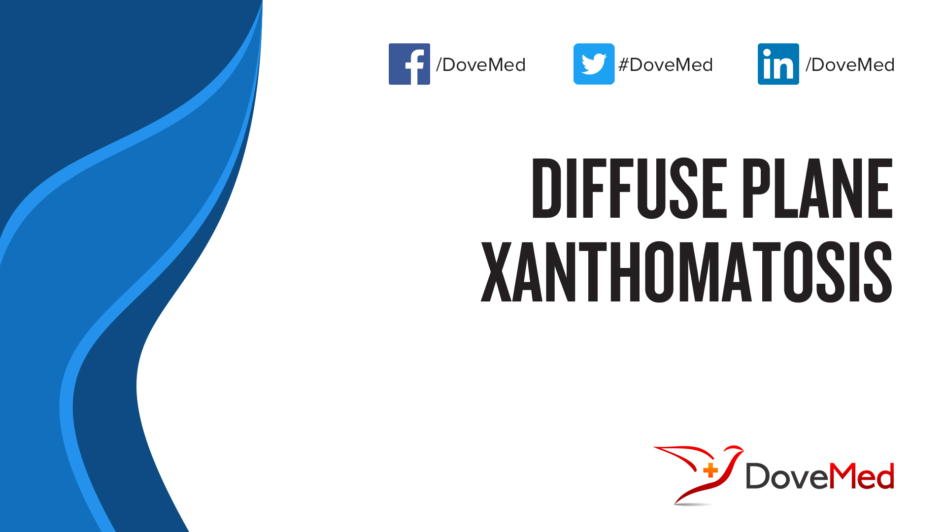 Diffuse Plane Xanthomatosis