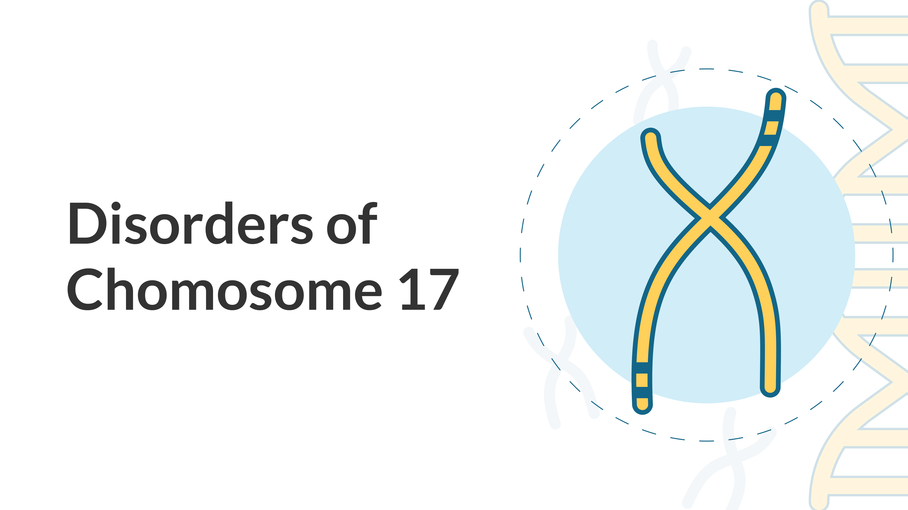 disorders-of-chromosome-17