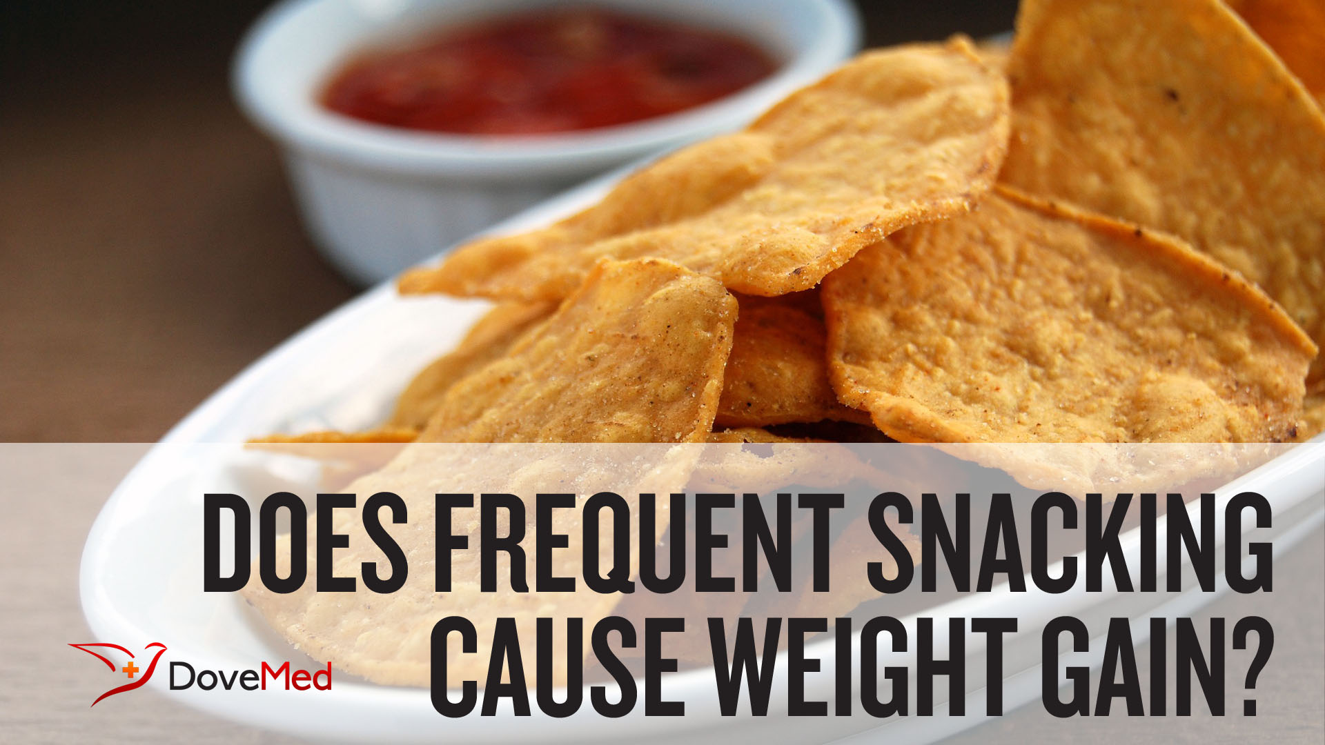Does Frequent Snacking Cause Weight Gain?