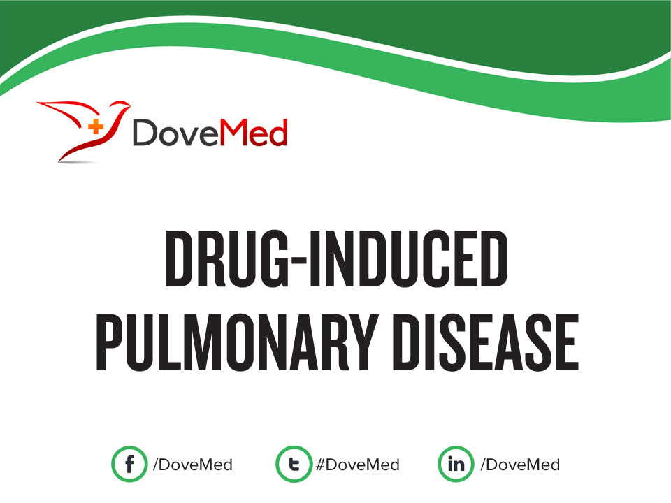 Drug-Induced Pulmonary Disease