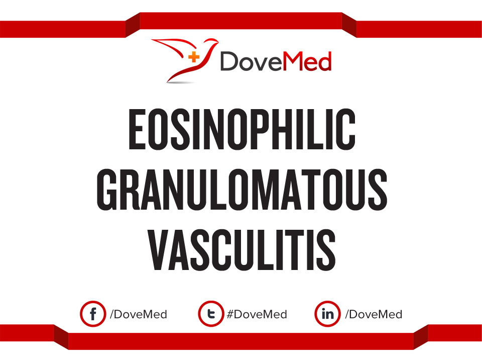 Eosinophilic Granulomatous Vasculitis