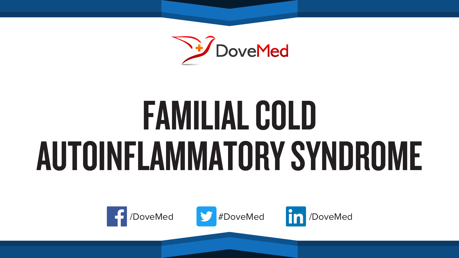 Familial Cold Autoinflammatory Syndrome