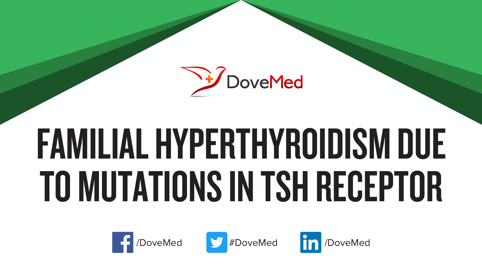Familial Hyperthyroidism due to Mutations in TSH Receptor