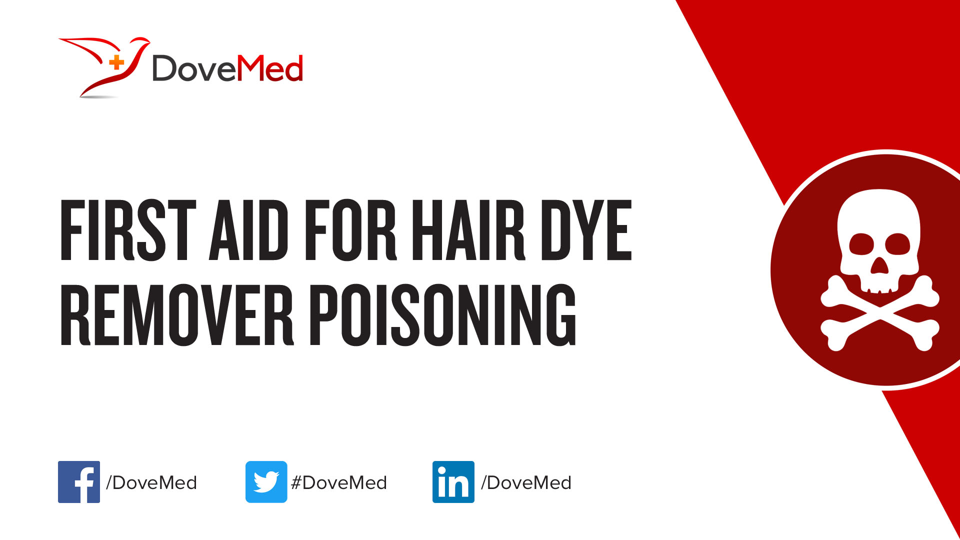 First Aid for Hair Dye Remover Poisoning - DoveMed