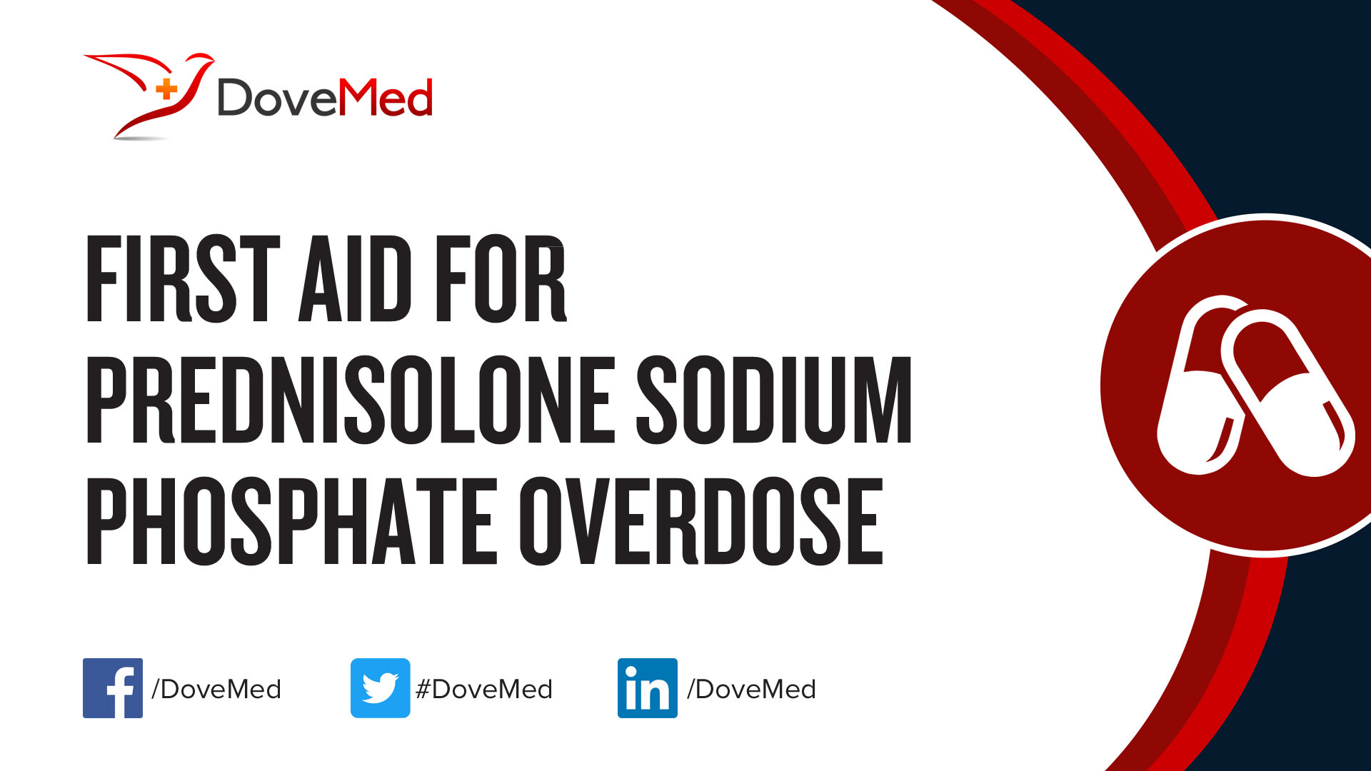 First Aid for Prednisolone Sodium Phosphate Overdose