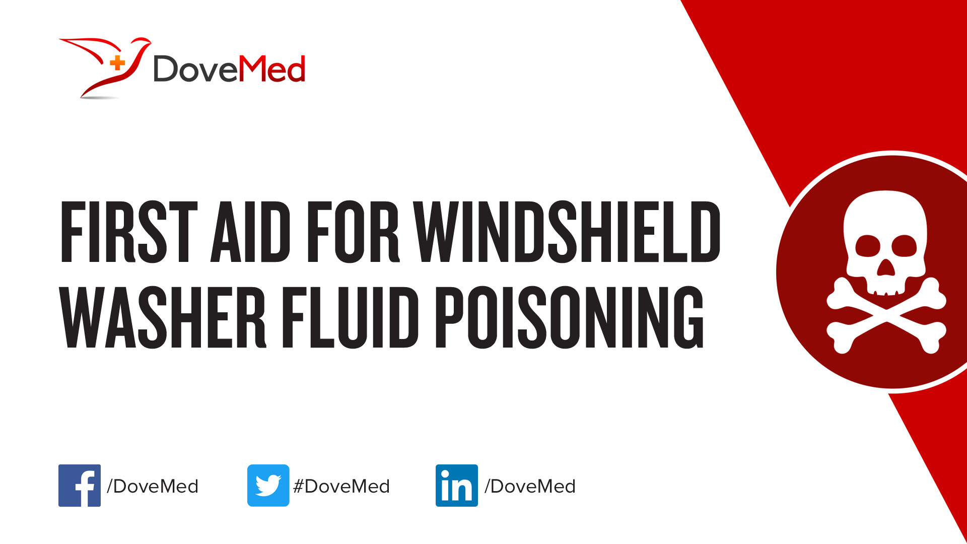 First Aid for Windshield Washer Fluid Poisoning - DoveMed