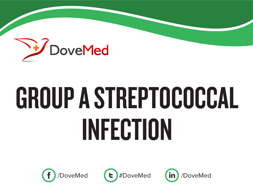 Group A Streptococcal Infection   Group A Streptococcal Infection 