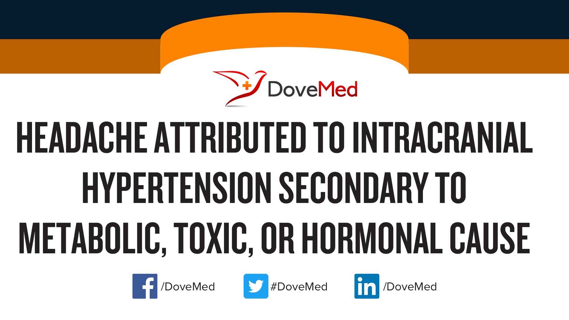 Headache Attributed To Intracranial Hypertension Secondary To Metabolic