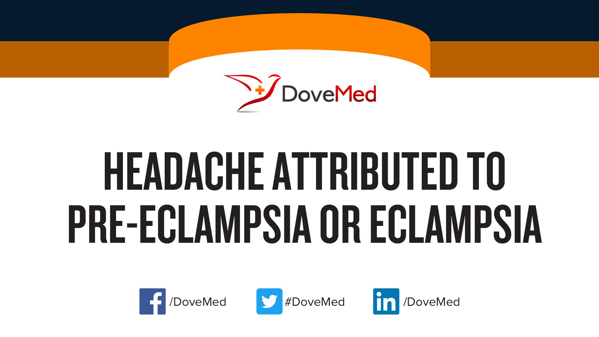 Headache Attributed to PreEclampsia or Eclampsia